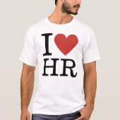 I ❤️ Liebe HR Custom T-Shirt (Vorderseite)