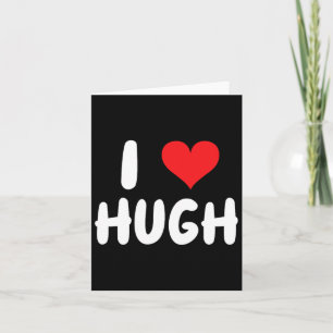 I Liebe Hugh - Herz - Name Karte