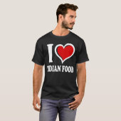 I Liebe Indian Food I Heart T-Shirt (Vorne ganz)