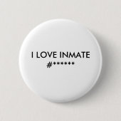 I LIEBE INSASSE # ****** BUTTON (Vorderseite)