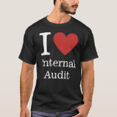 I ❤️ Liebe Internes Audit (für Mitarbeiter) CUSTOM T-Shirt (Vorderseite)