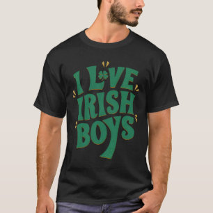 I Liebe Irish Boys I Heart Irish Boys Funny St Pat T-Shirt