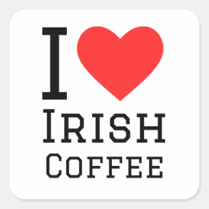 I Liebe Irish Coffee Quadratischer Aufkleber