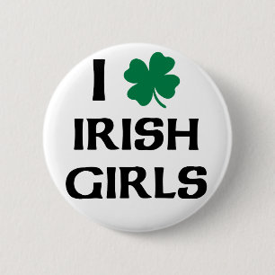 I Liebe Irish Girls Button