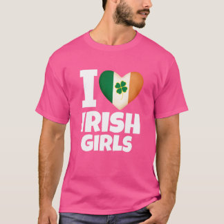 I LIEBE IRISH GIRLS - St Patricks Day Designated T T-Shirt