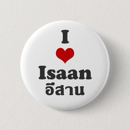 I Liebe Isaan Thailand Button (Vorderseite)