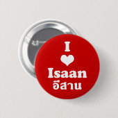 I Liebe Isaan Thailand Button (Vorne & Hinten)