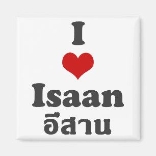 I Liebe Isaan Thailand Magnet