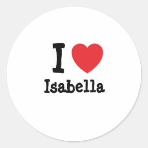 I Liebe Isabella T - Shirt Runder Aufkleber