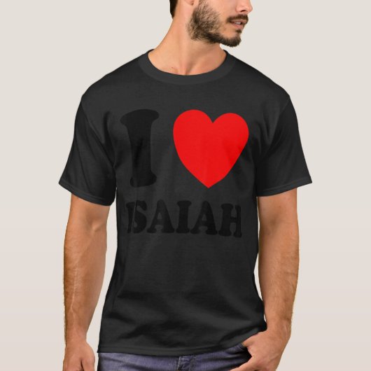 I Liebe Isaiah T-Shirt (Vorderseite)