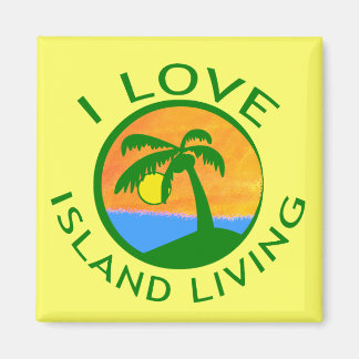 I Liebe Island Living Products Magnet