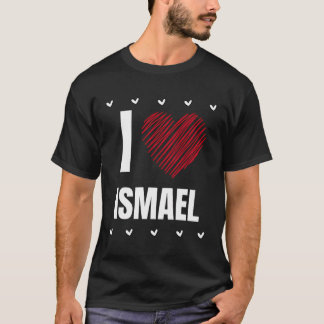 I Liebe Ismael Vorname Cooles Herz Funny Persönlic T-Shirt