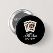 I Liebe Jack King Off Funny Player Poker Button (Vorne & Hinten)