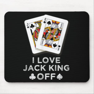 I Liebe Jack King Off Funny Player Poker Mousepad