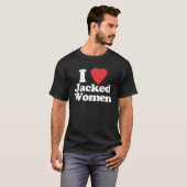 I Liebe Jacked Women Workout Weightlift Männer Gy T-Shirt (Vorne ganz)