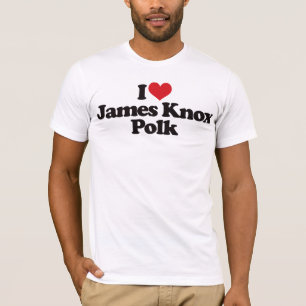 I Liebe James Knox Polk T-Shirt