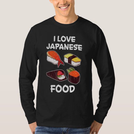 I Liebe Japanisch Essen Japanisch Küche Japan Reis T-Shirt (Vorderseite)