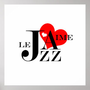 I Liebe-Jazz - französischer Jazz-Liebhaber Poster