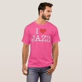 I Liebe Jazz T-Shirt (Vorne ganz)