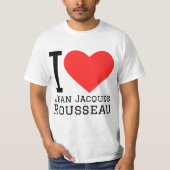 I Liebe jean Jacques Rousseau T-Shirt (Vorderseite)