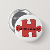 I Liebe jemand mit Autismus Button (Vorne & Hinten)