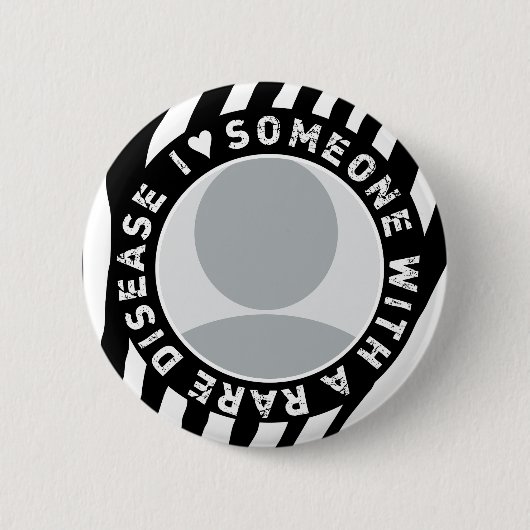 I LIEBE JEMAND MIT EINER SELTENEN KRANKHEIT BUTTON (Vorderseite)