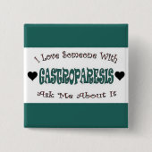 I Liebe jemand mit Gastroparesis Button (Vorderseite)