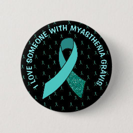 I Liebe Jemand mit Myasthenia Gravis Button