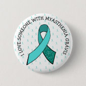 I Liebe Jemand mit Myasthenia Gravis Button (Vorderseite)