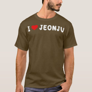 I Liebe Jeonju Südkorea Liebhaber T-Shirt