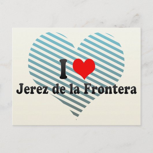 I Liebe Jerez de la Frontera, Spanien Postkarte (Vorderseite)