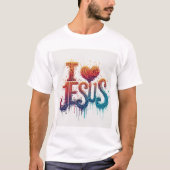 I Liebe Jesus #6 T-Shirt (Vorderseite)