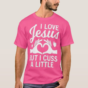 I Liebe jesus, aber ich habe ein wenig für den rel T-Shirt
