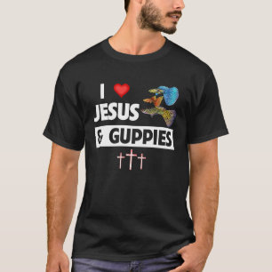I Liebe Jesus and Guppies Tropical Rainbow Fish Ch T-Shirt