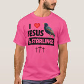 I Liebe Jesus and Starlings Bird sehen Camping C T-Shirt (Vorderseite)