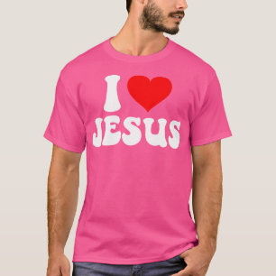 I Liebe Jesus Bible Christus T-Shirt