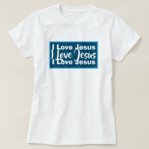 I Liebe Jesus Christlich T-Shirt