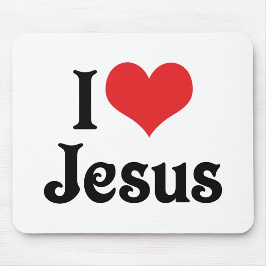 I Liebe Jesus Mousepad (Vorne)