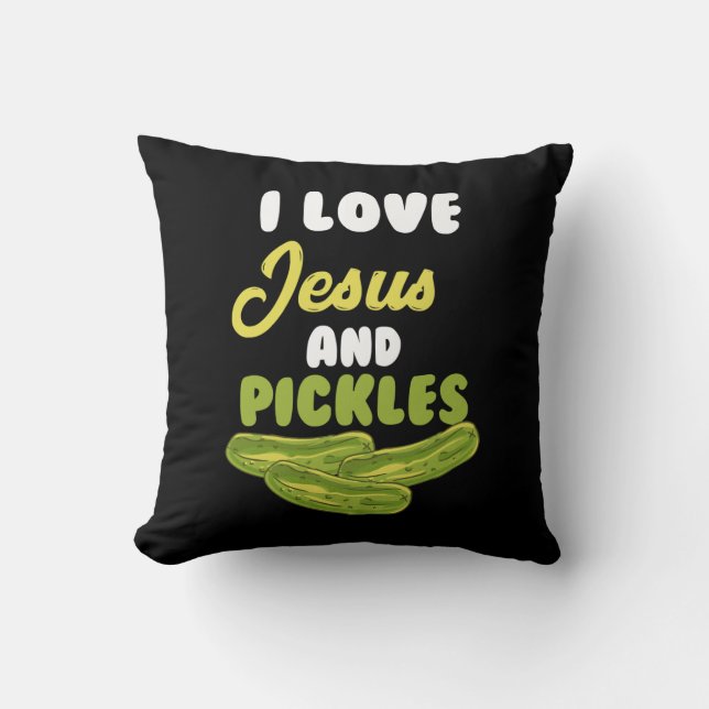 I Liebe Jesus & Pickles - Religiöse vegetarische A Kissen (Vorderseite)