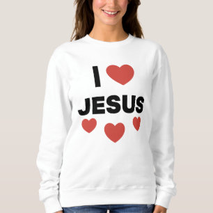 i Liebe Jesus Sweatshirt