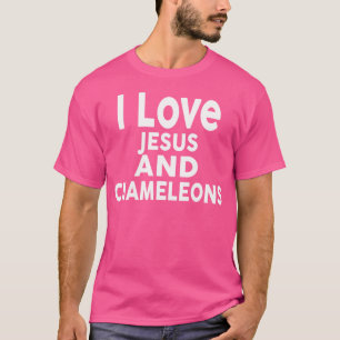 I Liebe Jesus und Chameleons Funny Chameleon T-Shirt