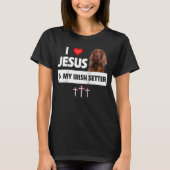 I Liebe Jesus und mein irischer Setter Dog Mama Va T-Shirt (Vorderseite)