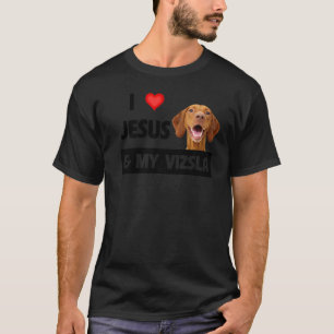 I Liebe Jesus und mein Vizsla Hund Mama Vater Chri T-Shirt