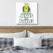 I Liebe Jesus und Pickles Leinwanddruck (Insitu (Schlafzimmer))