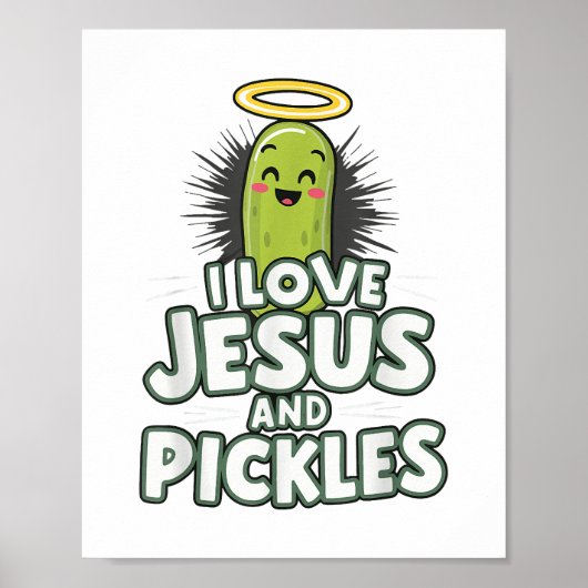 I Liebe Jesus und Pickles Poster (Vorne)