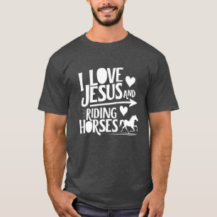 I LIEBE JESUS UND REITENDEN PFERDEN Freund T-Shirt