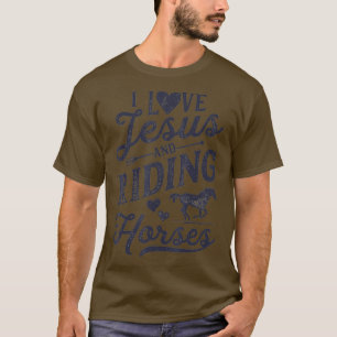 I Liebe Jesus und Reitpferde Pferderennfahrer T-Shirt
