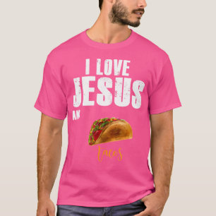 I Liebe Jesus und Tacos Funny Christlich Religious T-Shirt