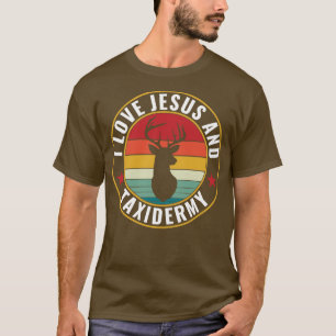 I Liebe Jesus und Taxidermy Funny Taxidermist T-Shirt