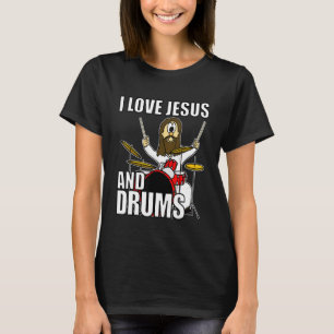 I Liebe Jesus und Trommler Christliche Anbetung T-Shirt